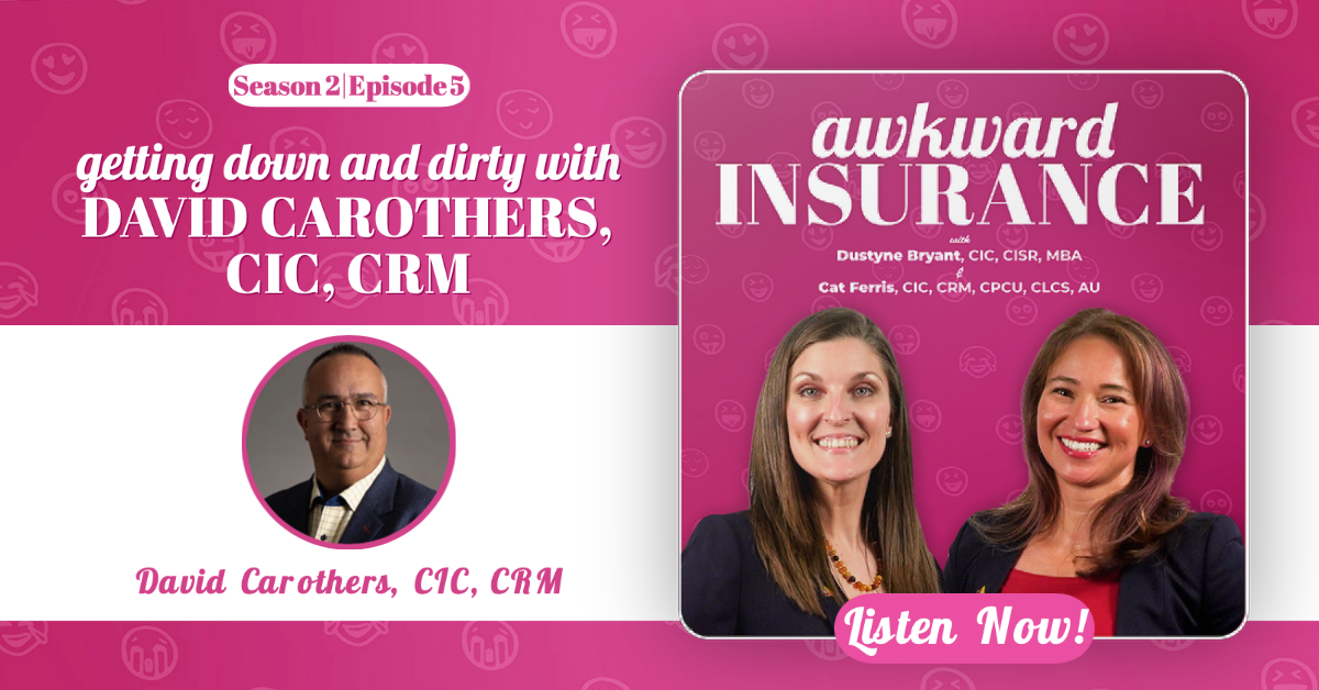 Getting Down and Dirty with David Carothers, CIC, CRM